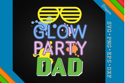 Glow Party Dad Father&#039;s Day Gift