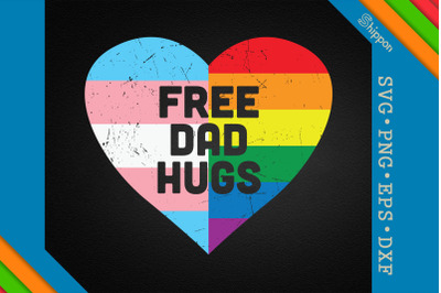 Free Dad Hugs LGBTQ Proud LGBTQ Rights