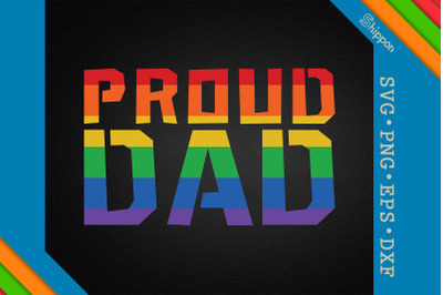 Proud Dad LGBTQ Proud LGBTQ Rights