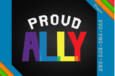 Proud Ally LGBTQ Proud LGBTQ Rights