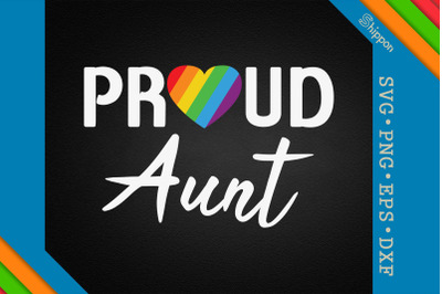 Proud Aunt LGBTQ Proud LGBTQ Rights