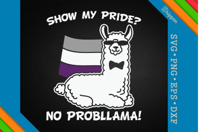 Show My Pride No Probllama Asexual LGBTQ