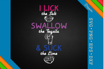 Lick Salt Swallow Tequila Suck Lime LGBT