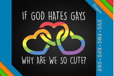 If God Hates Gays Why Are We So Cute