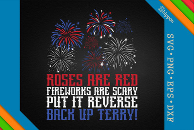 Fireworks Are Scary Back It Up Terry