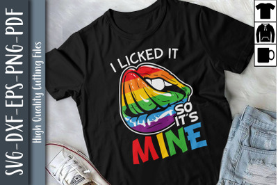 I Likced It So It&#039;s Mine LGBTQ Lips