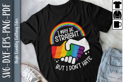 I May Be Straight But I Don&#039;t Hate LGBTQ