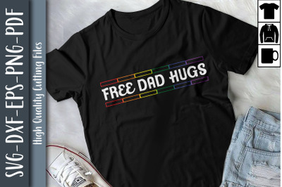 Free Dad Hugs LGBTQ Proud LGBTQ Rights