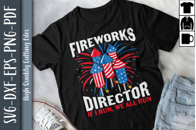 Fireworks Director If I Run You Run