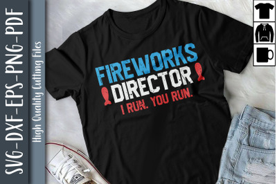 If I Run You Run Fireworks Director