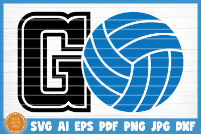 Volleyball GO Motivational SVG Cut File