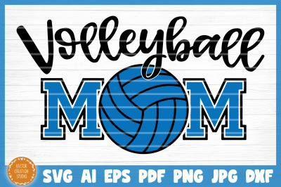Volleyball Mom SVG Cut File