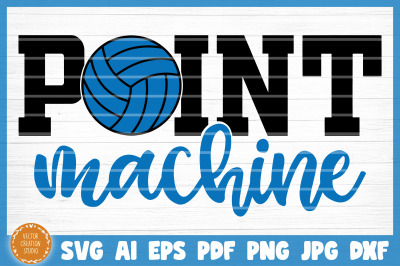 Point Machine Volleyball SVG Cut File