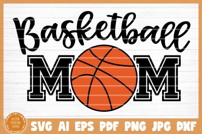 Basketball Mom SVG Cut File