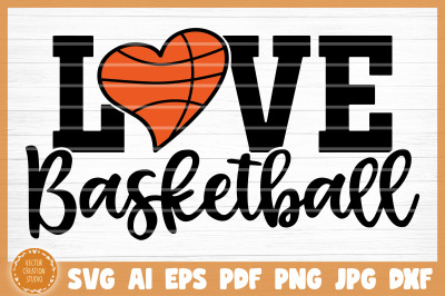 Love Basketball SVG Cut File