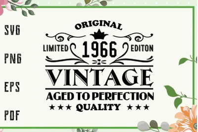 1966 Aged To Perfection Birthday Vintage Svg, File For Cricut, For Sil