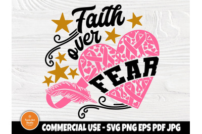 Faith Over Fear SVG, Breast Cancer Svg, Ribbon Svg