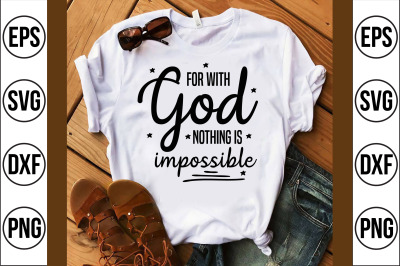 for with god nothing is impossible svg cut file