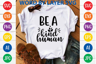 be a kind human svg