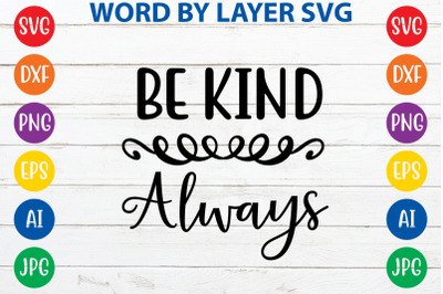 be kind always svg