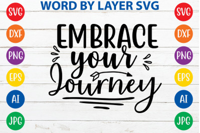 embrace your journey svg