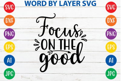 focus on the good svg