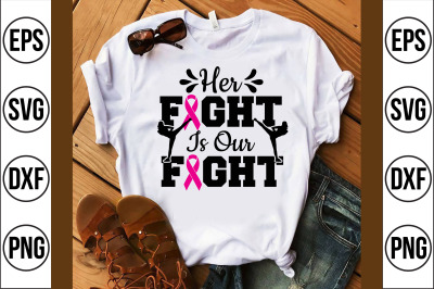 her fight is our fight svg cut file