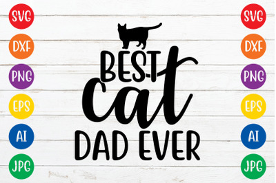 Best cat dad ever svg design