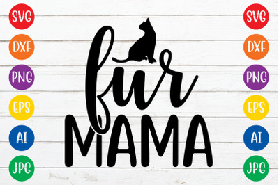 Fur mama svg cut file