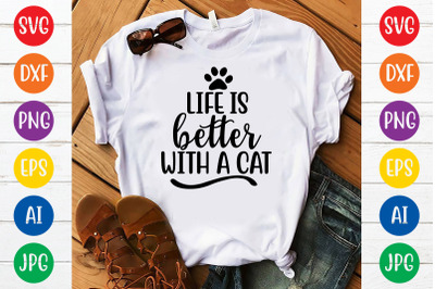 Life is better with a cat svg