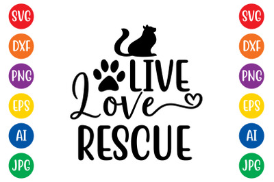 Live love rescue svg cut file