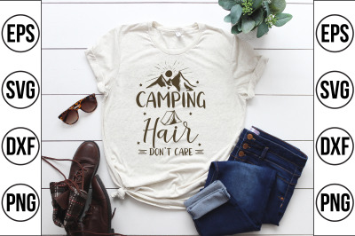 Camping hair don&#039;t care svg cut file