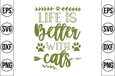 life is better with cats svg cut file