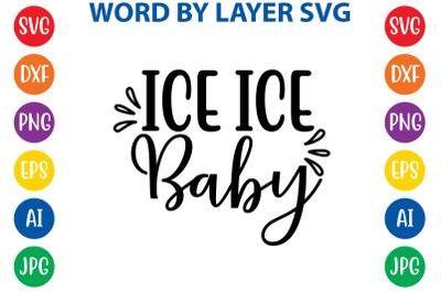 ice ice baby svg