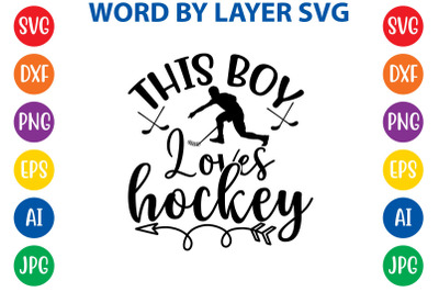 This boy loves hockey svg