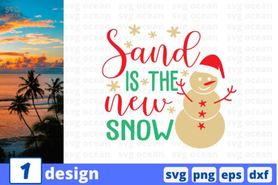 Sand is the new snow SVG Cut File