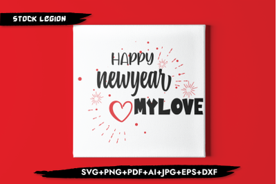 Happy New Year My love SVG