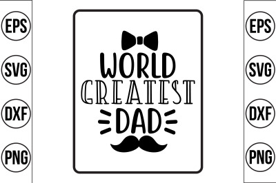 world greatest dad svg cut file