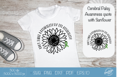 Cerebral Palsy SVG with Sunflower. CP Awareness quote SVG