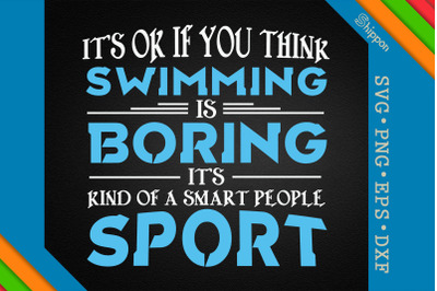 Swimming Is A Smart People Sport