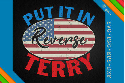 Put It In Reverse Terry 4th of July