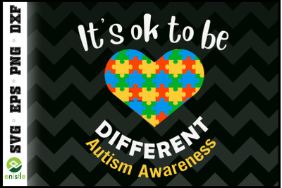 It&#039;s Ok to be different Autism Awareness