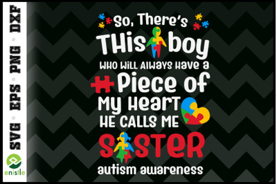 This Boy He Calls Me Sister Autism