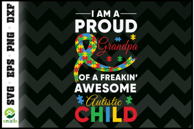 I&#039;m A Proud Grandpa Autism Awareness