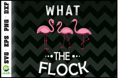 What The Flock Funny Pink Flamingo