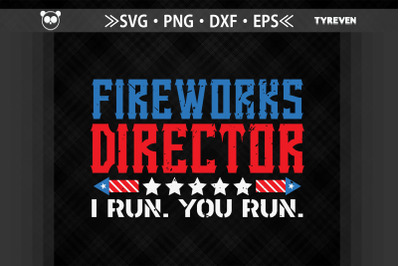 Fireworks Director If I Run You Run