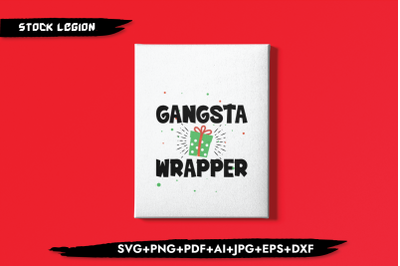 Gangsta Wrapper Green SVG