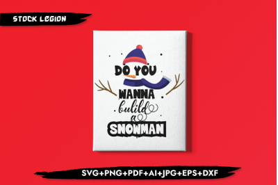 Do You Wanna Build A Snowman SVG