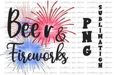 Beer &amp; Fireworks Sublimation Digital PNG