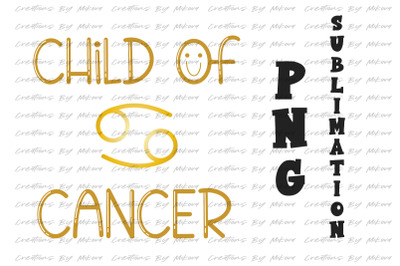 Child Of Cancer Sublimation Digital PNG